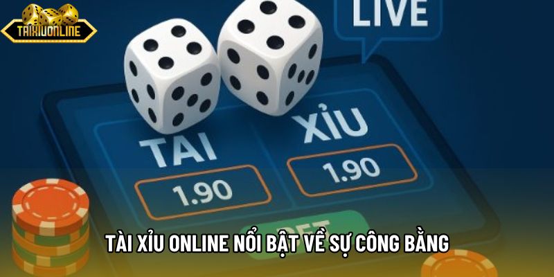Tài xỉu online nổi bật về sự công bằng Tài xỉu online nổi bật về sự công bằng